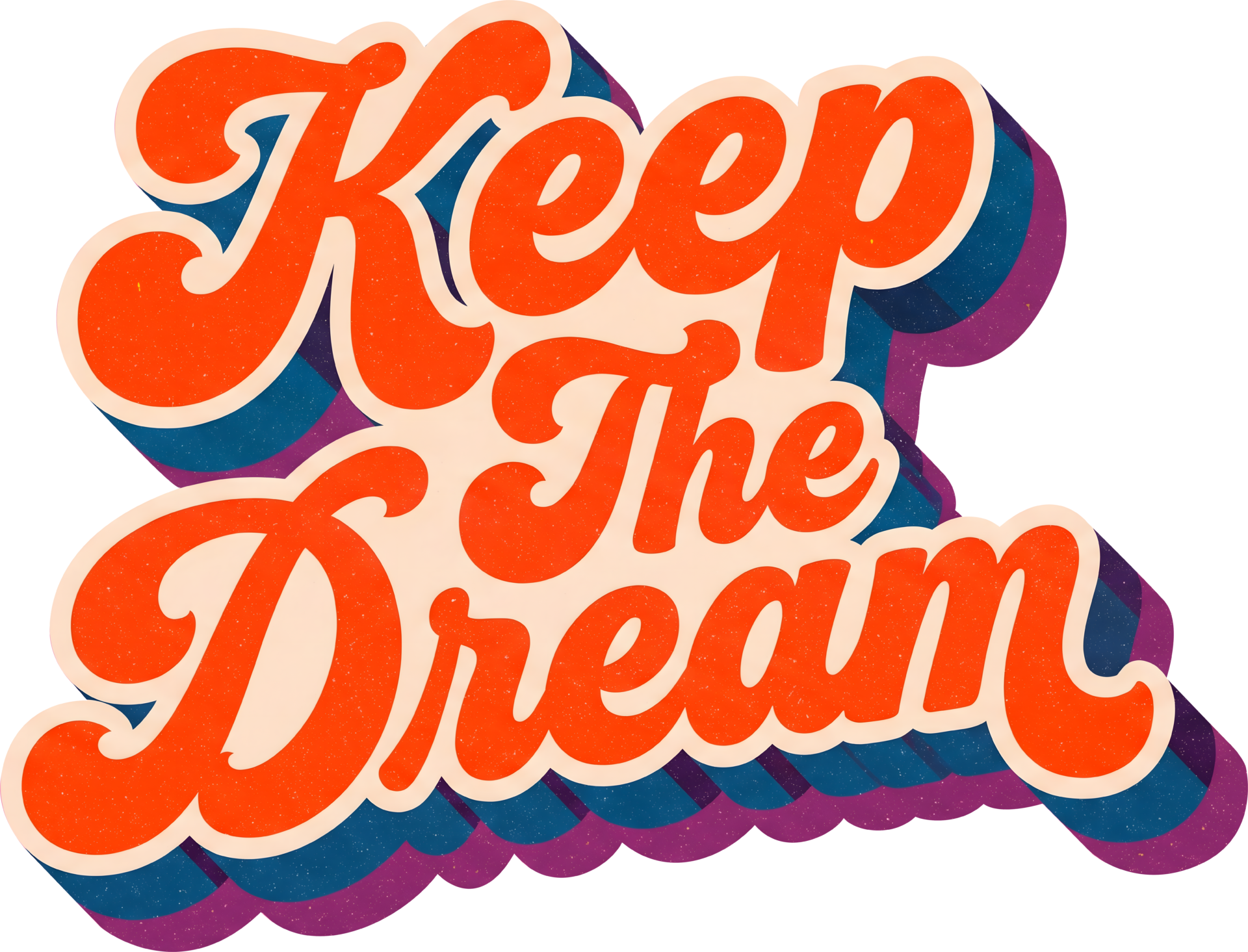 Keepthedream